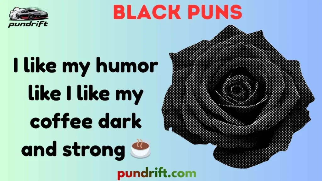 Silly Black Puns
