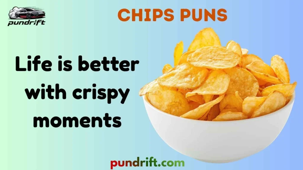 Silly Chips Puns