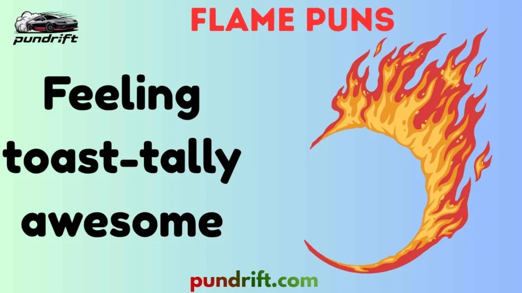 Silly Flame Puns
