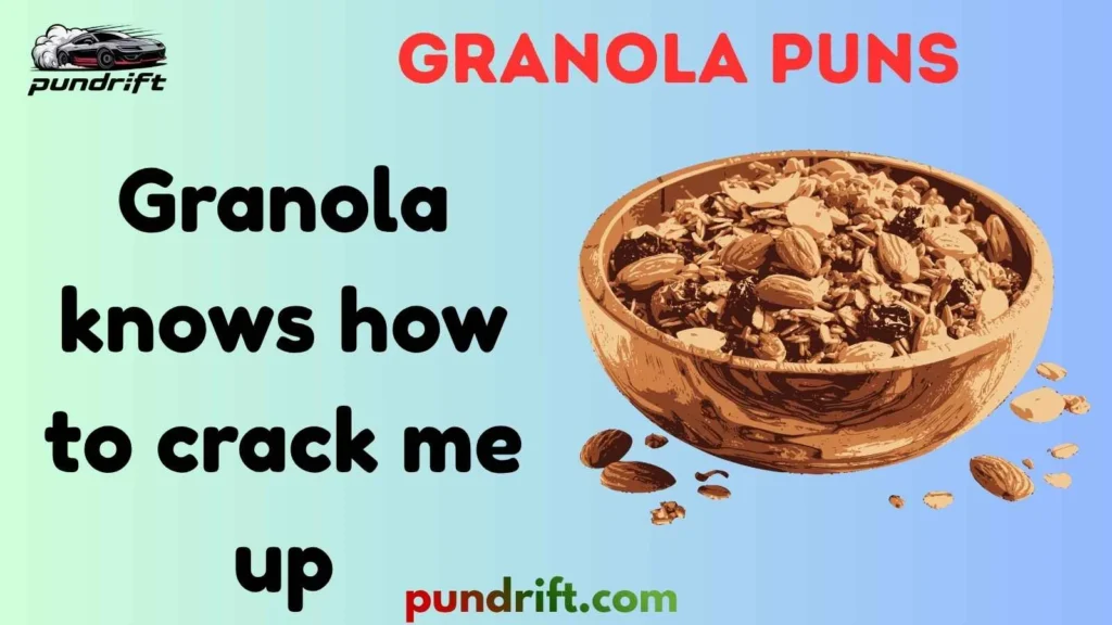 Silly Granola Puns