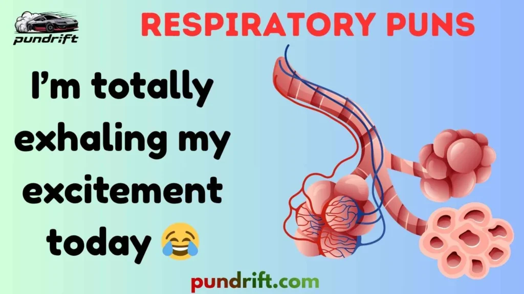 Silly Respiratory Puns