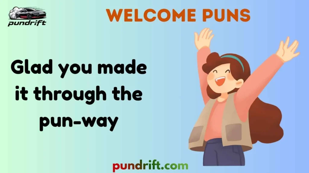 Silly Welcome Puns