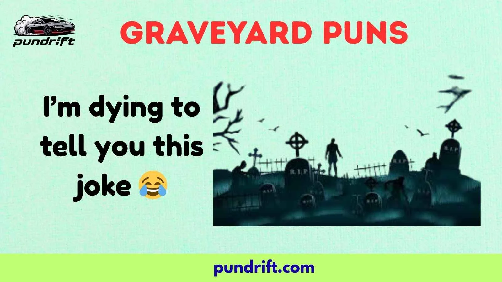 Graveyard Puns