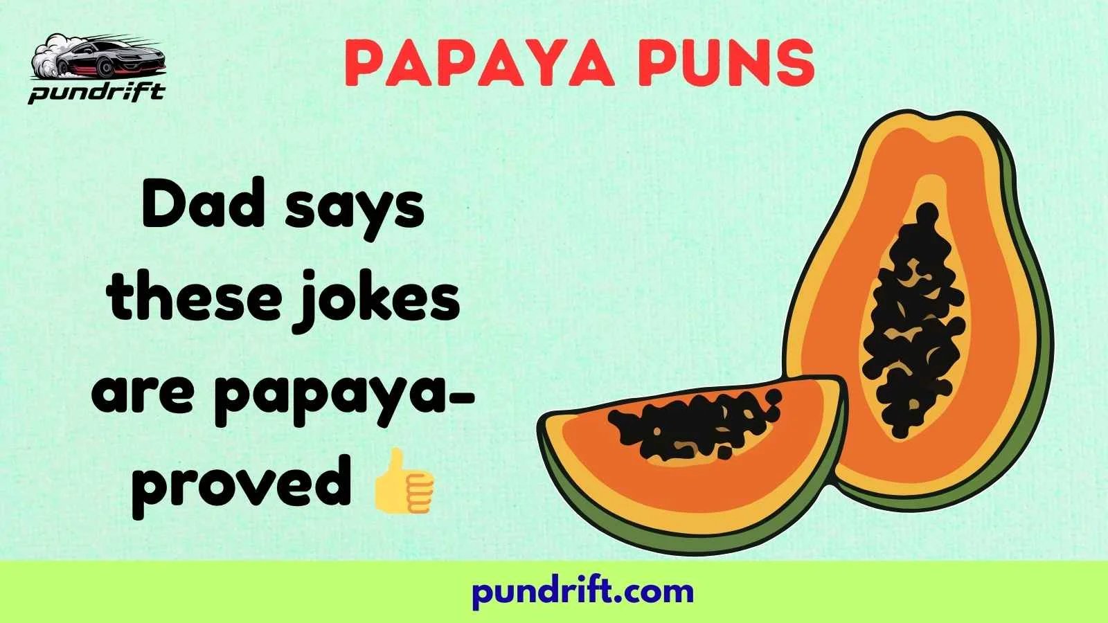 Papaya Puns