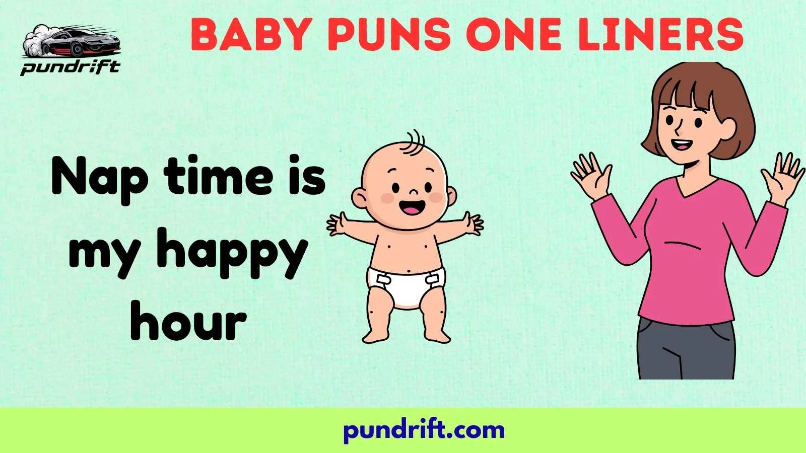 Baby Puns One Liners