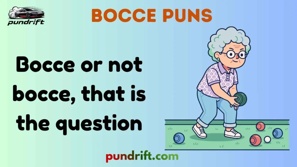 Clever Bocce Wordplay