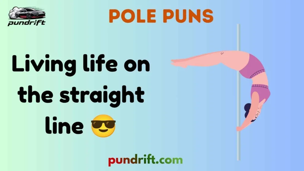 Clever Pole Wordplay