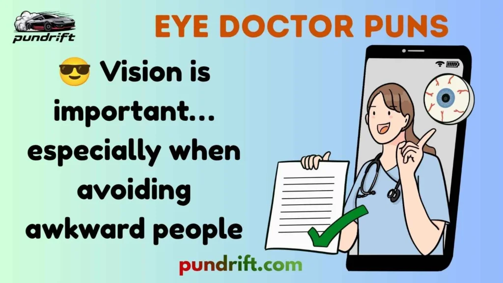 Cute Eye Doctor Puns