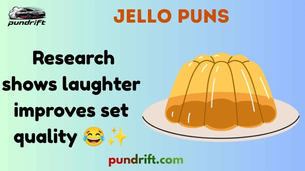 Cute Jello Puns