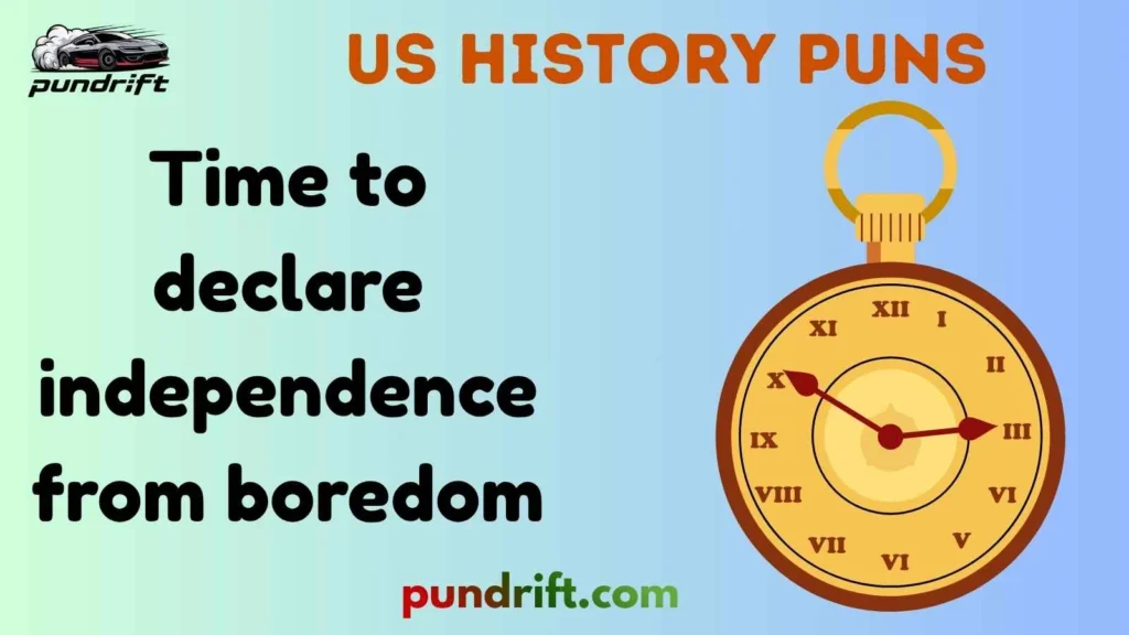 Cute US History Puns