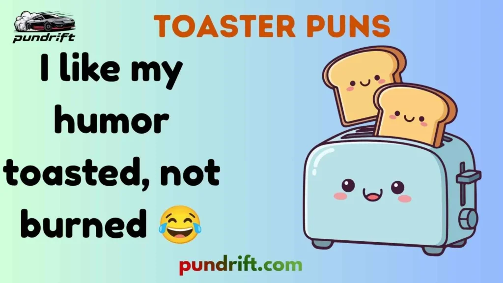 Funny Toaster Puns