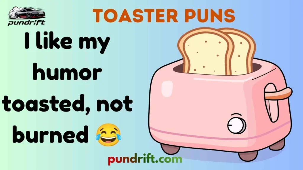 One-Liner Toaster Jokes