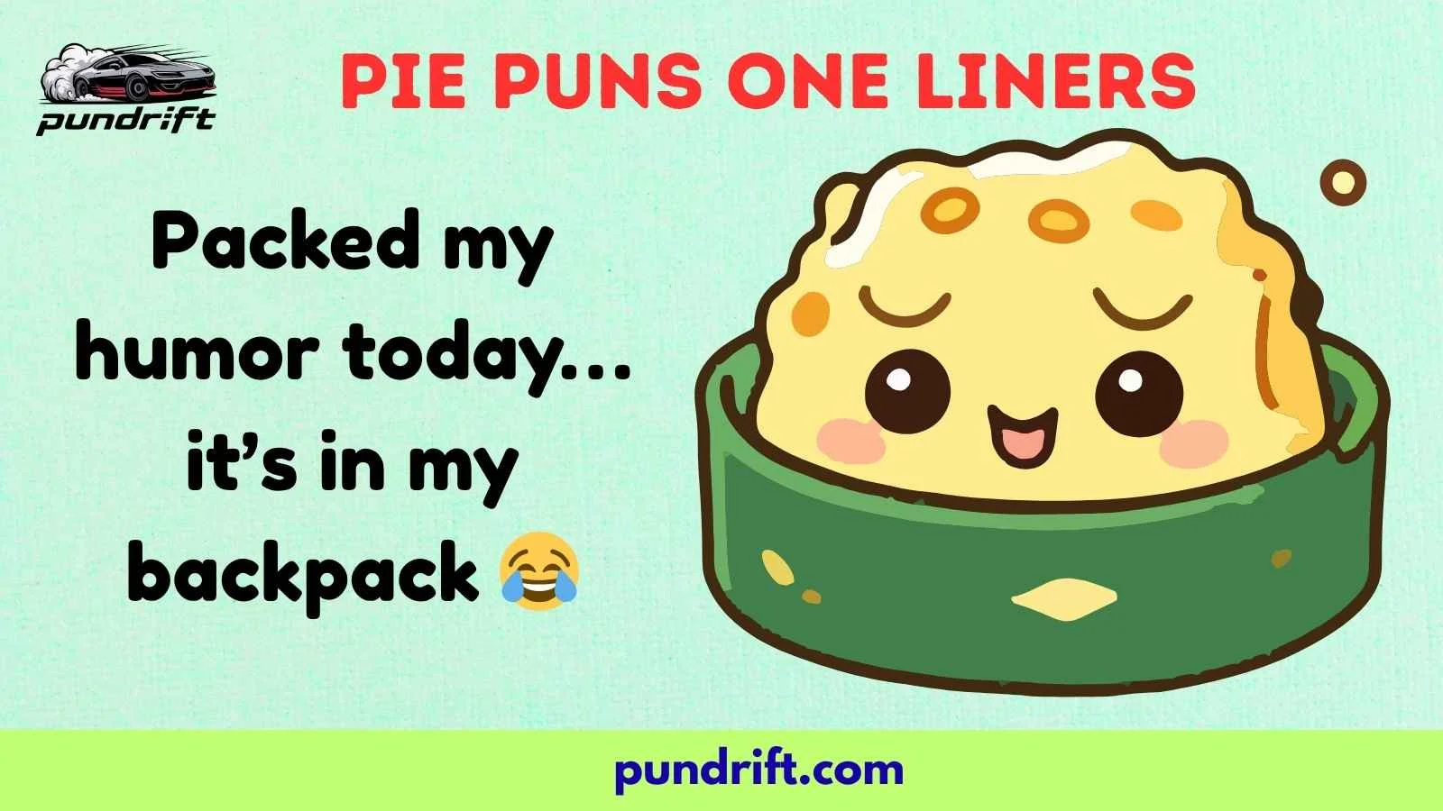 Pie Puns One Liners