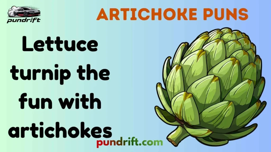 Short Artichoke Puns for Instagram