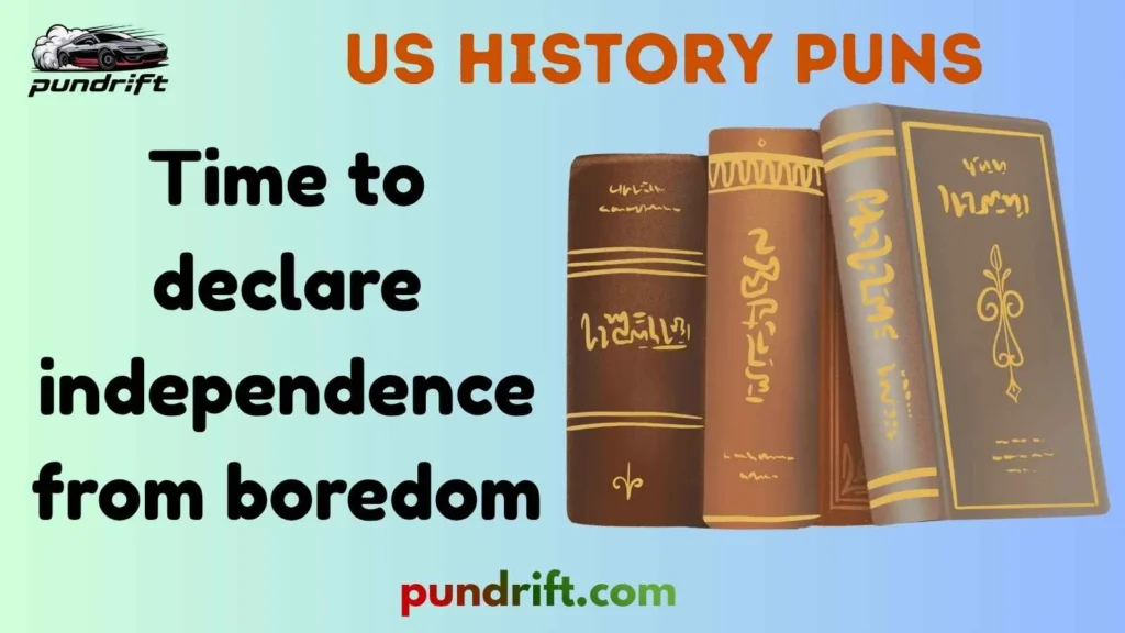 Short US History Puns for Instagram