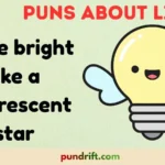 Puns About Light
