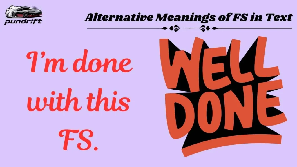 Alternative Meanings of FS in Text