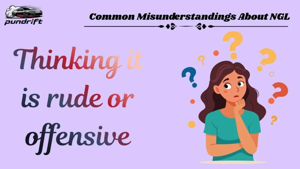 Common Misunderstandings About NGL