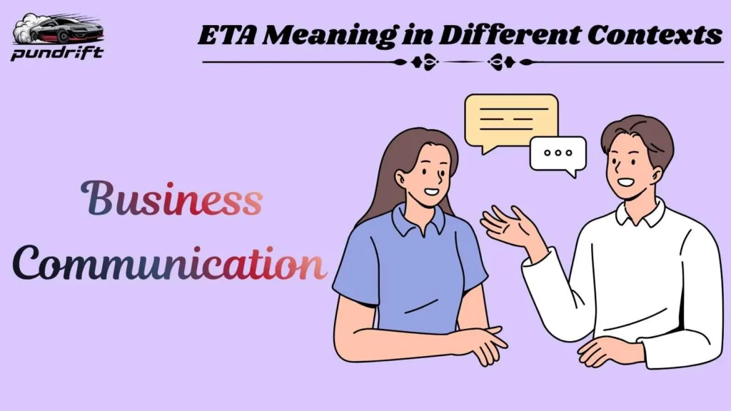 ETA Meaning in Different Contexts