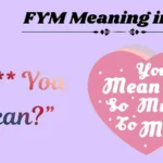 FYM Meaning in Text