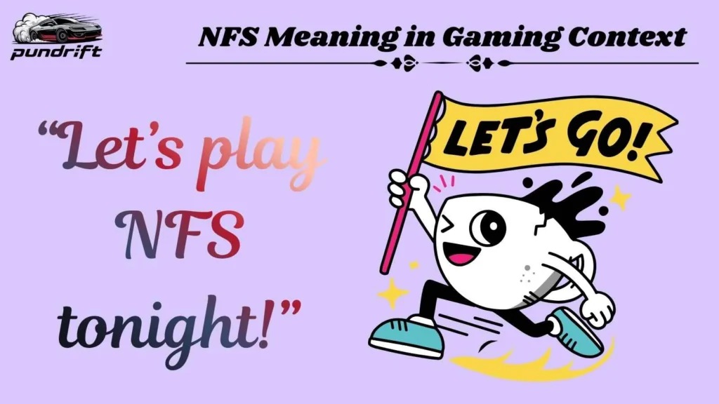 NFS Meaning in Gaming Context