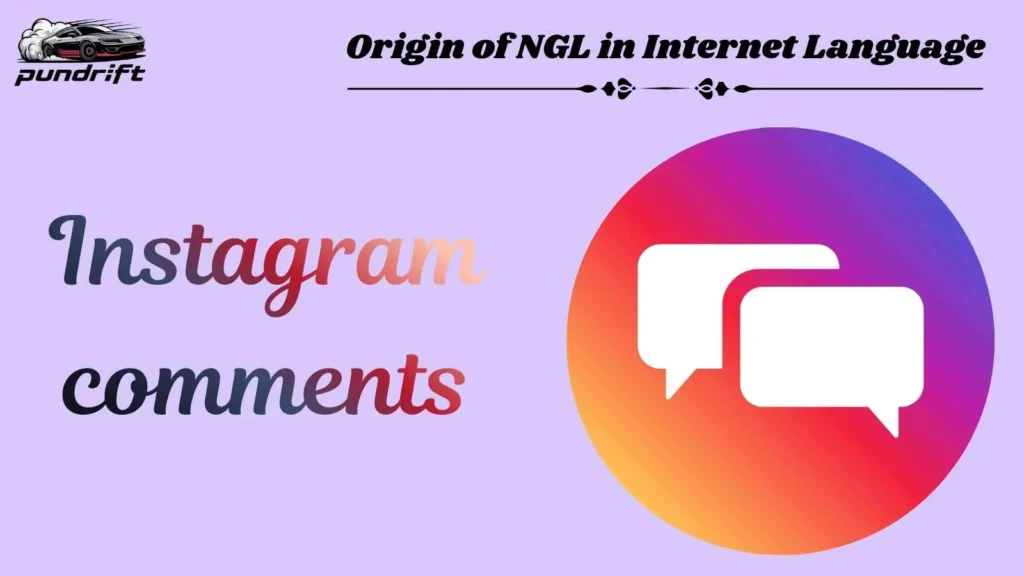 Origin of NGL in Internet Language