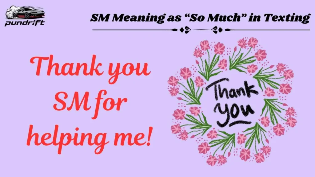 SM Meaning as “So Much” in Texting
