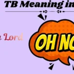 TB Meaning in Text