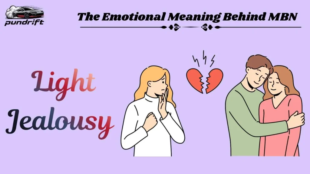The Emotional Meaning Behind MBN