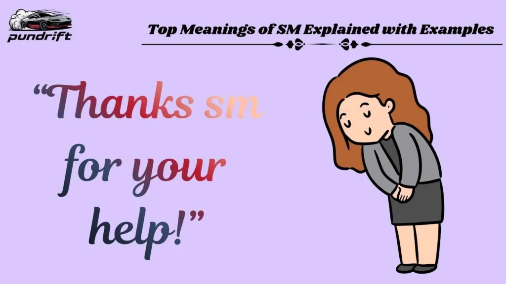 Top Meanings of SM Explained with Examples