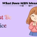 What Does MBN Mean in Text