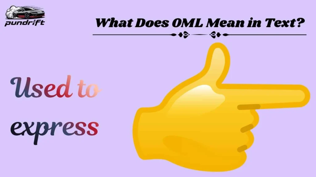 What Does OML Mean in Text?