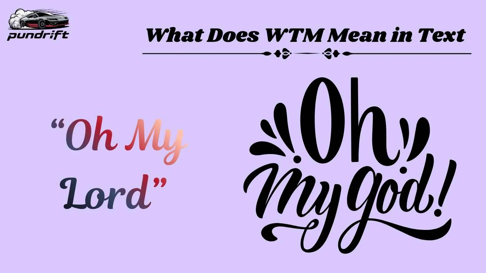 What Does WTM Mean in Text