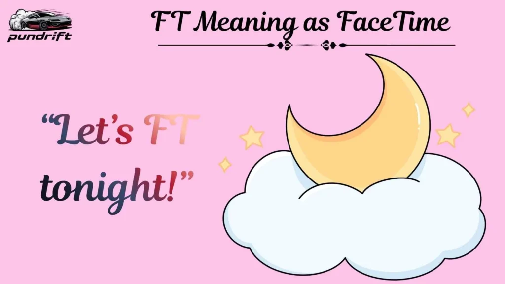 FT Meaning as FaceTime