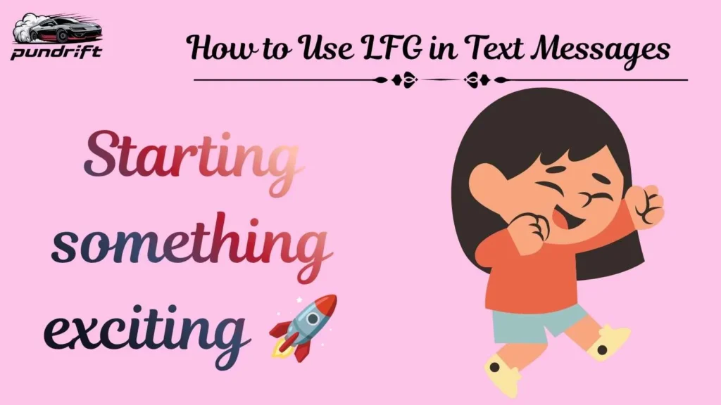 How to Use LFG in Text Messages