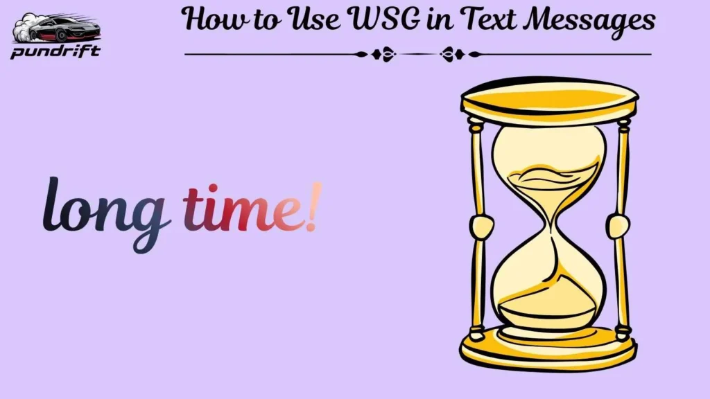 How to Use WSG in Text Messages