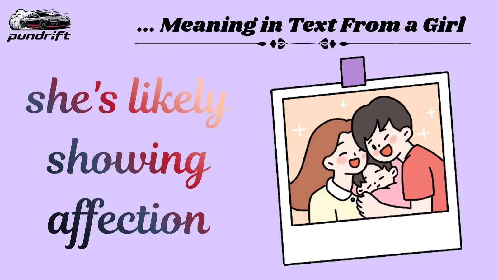 ... Meaning in Text From a Girl