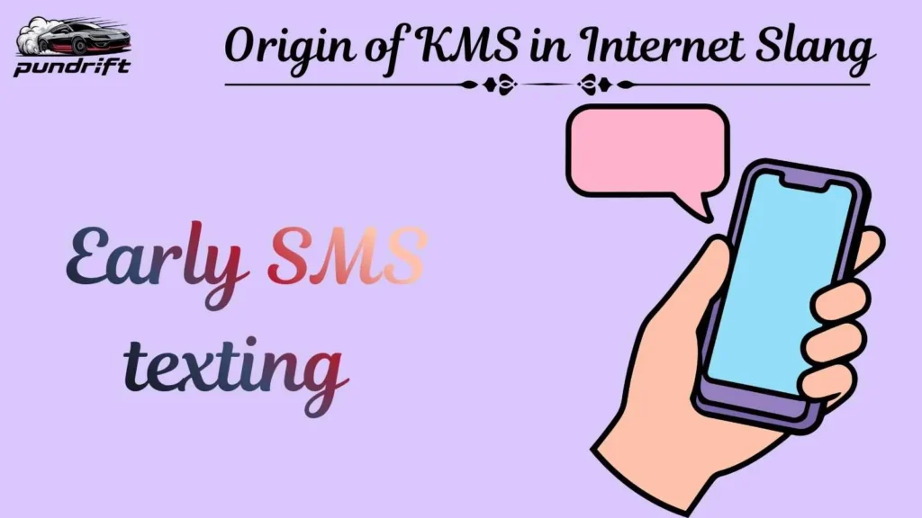 Origin of KMS in Internet Slang
