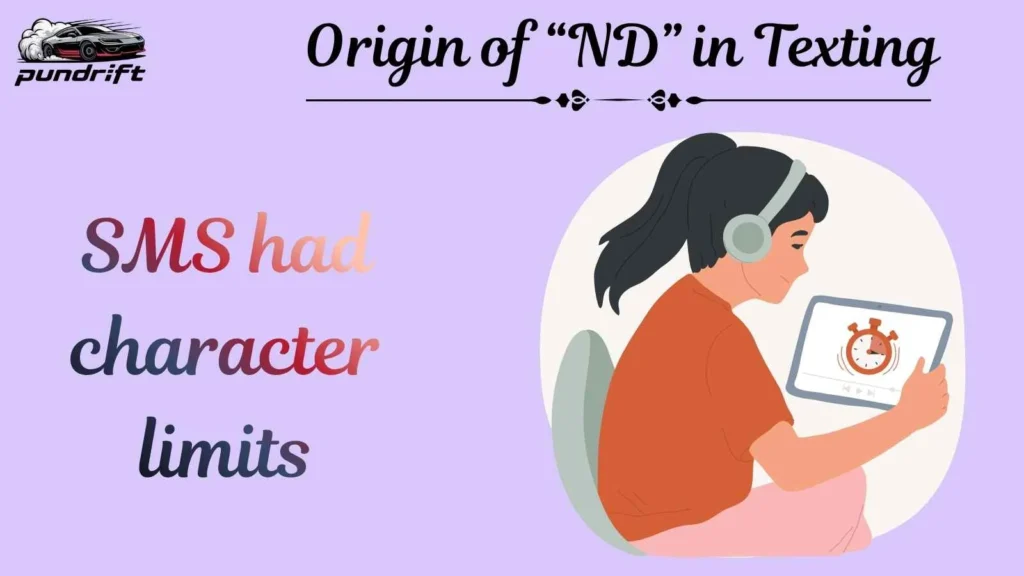 Origin of “ND” in Texting