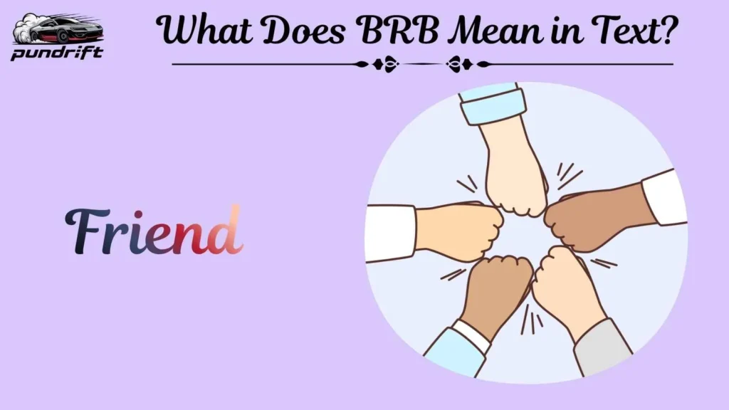 What Does BRB Mean in Text?