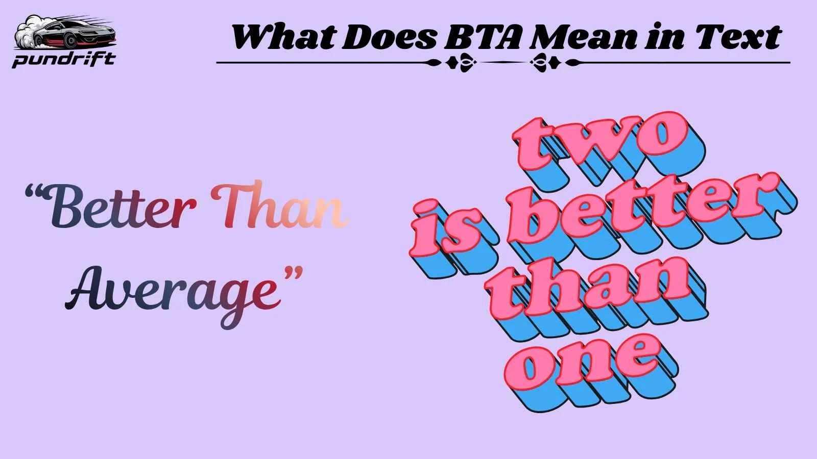 What Does BTA Mean in Text