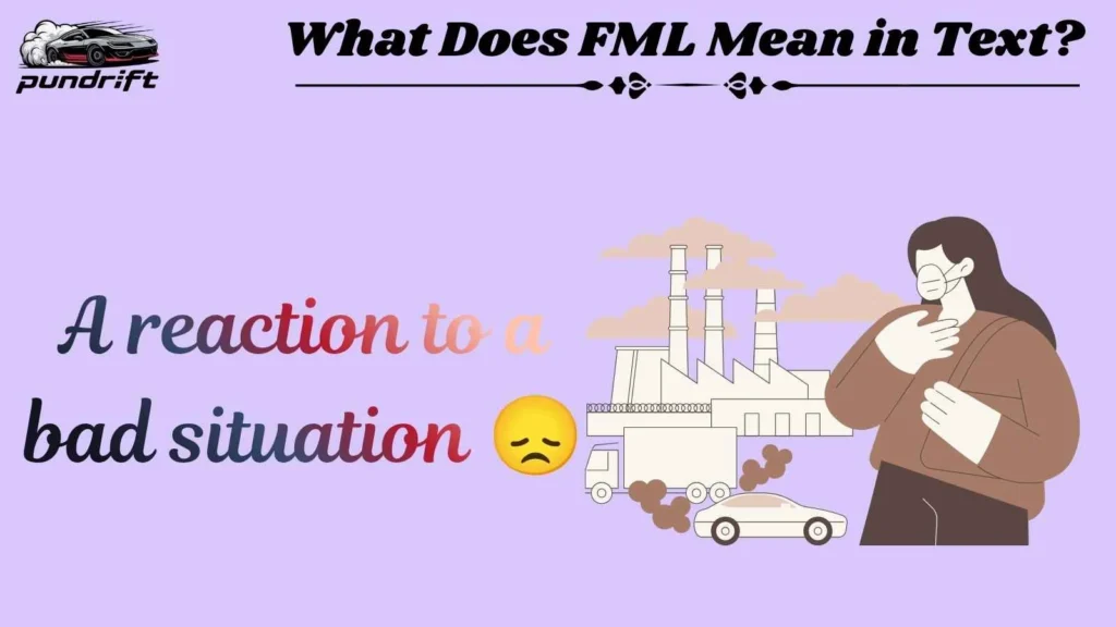 What Does FML Mean in Text?