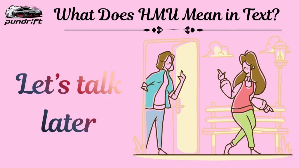 What Does HMU Mean in Text?