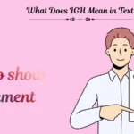 What Does IGH Mean in Text
