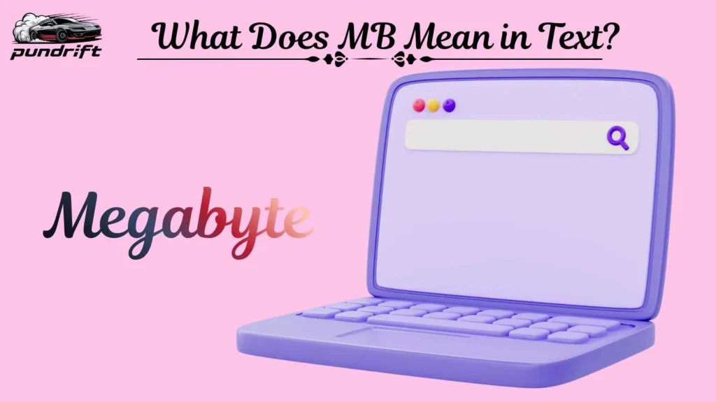 What Does MB Mean in Text? 