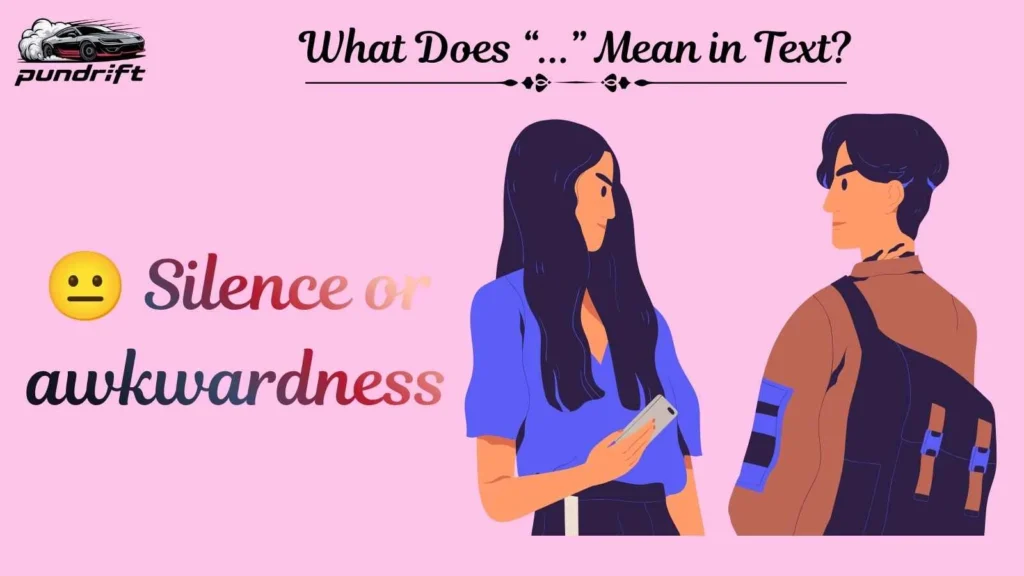 What Does “...” Mean in Text?