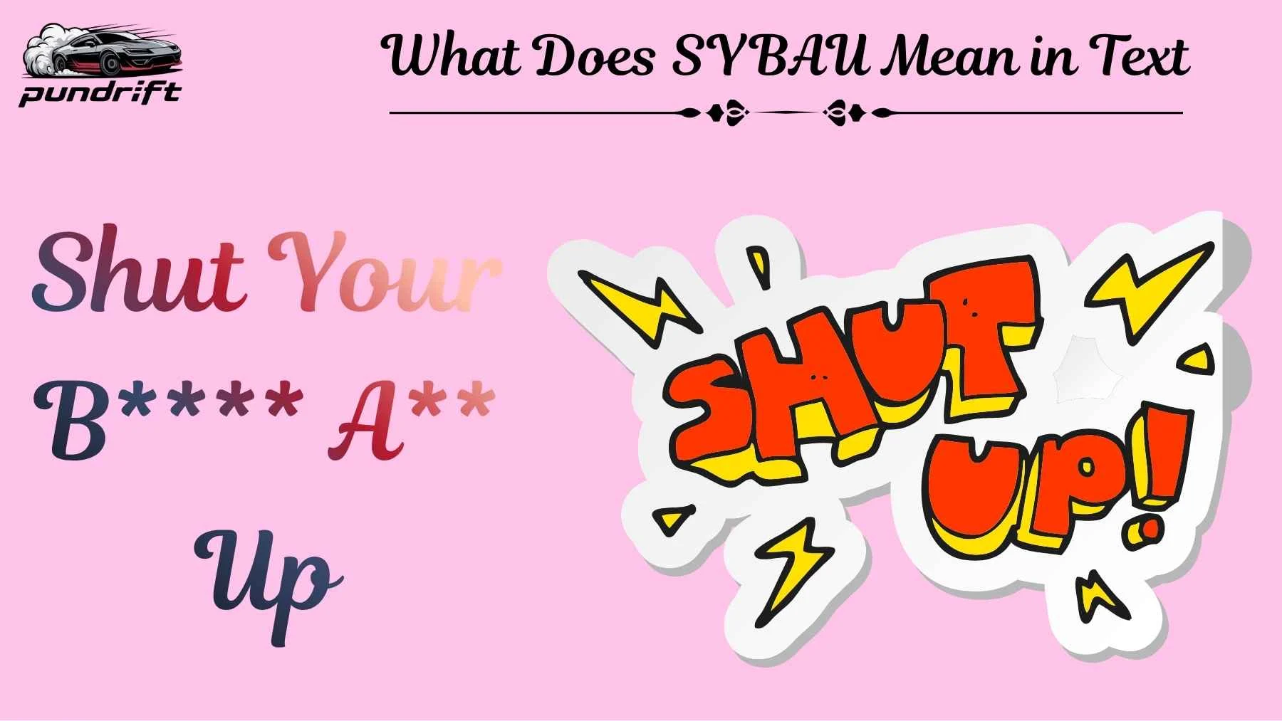 What Does SYBAU Mean in Text