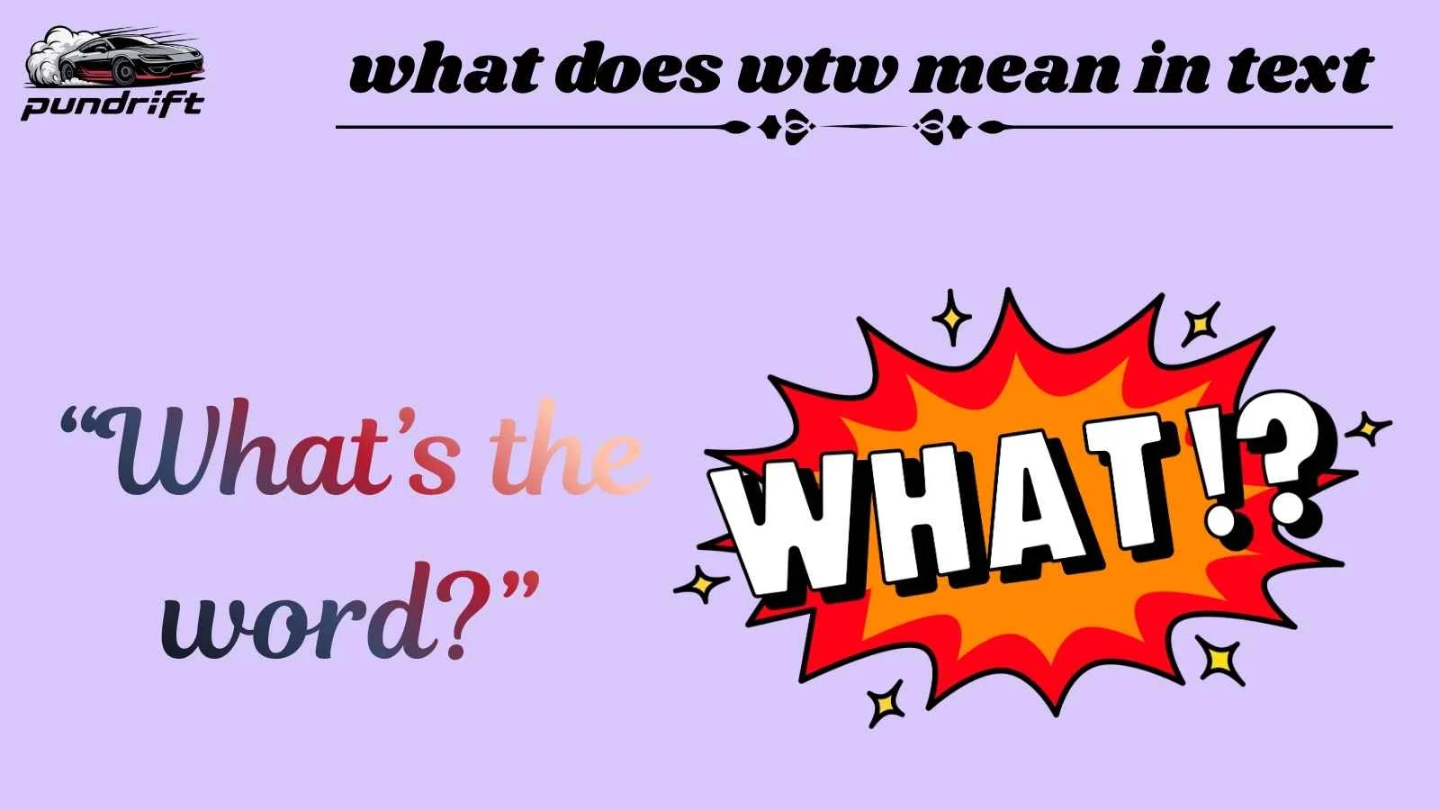 what does wtw mean in text