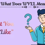 What Does WYLL Mean in Text Ultimate Guide for Curious Minds 2026