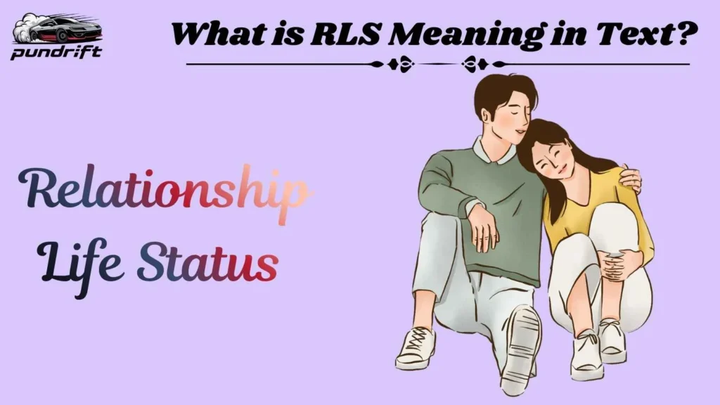 What is RLS Meaning in Text?